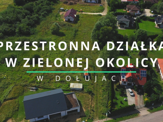 Przestronna działka w zielonej okolicy-Dołuje